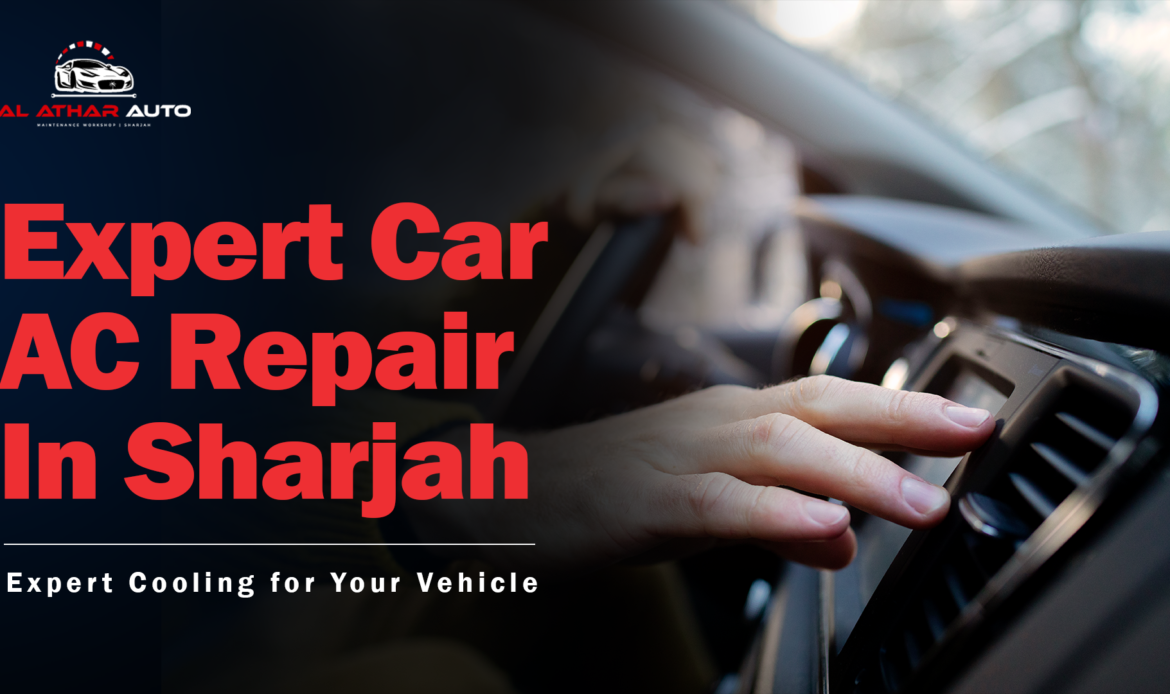 Car AC Repair in Sharjah